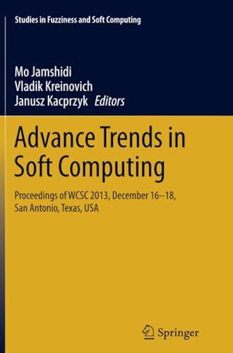 Advance Trends in Soft Computing: Proceedings of WCSC 2013, December 16-18, San  [Paperback]