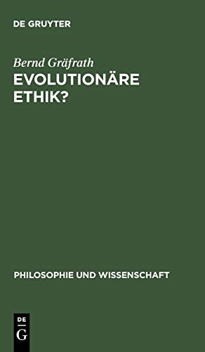 Evolutionre Ethik  Philosophische Programme, Probleme und Perspektiven der So [Hardcover]