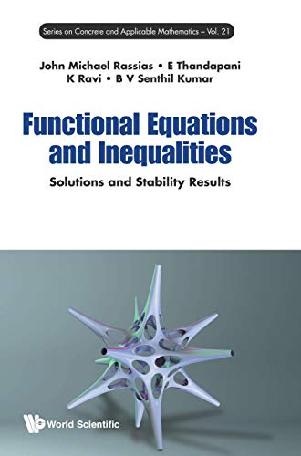 Functional Equations And Inequalities Solutions And Stability Results (series O [Hardcover]