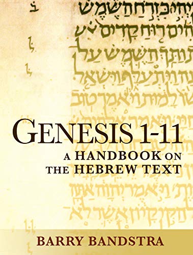 Genesis 1-11 A Handbook On The Hebre Text (baylor Handbook On The Hebre Bible [Paperback]