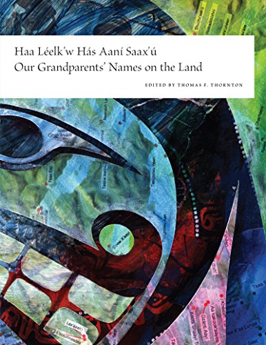 Haa Leelk' Has Aani Saax'u / Our Grandparents' Names On The Land Haa Lelk' H [Paperback]