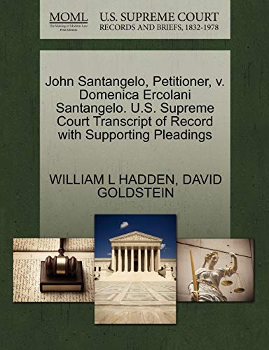 John Santangelo, Petitioner, V. Domenica Ercolani Santangelo. U. S. Supreme Cour [Paperback]