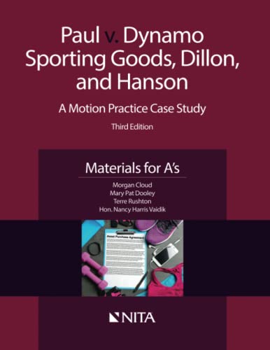 Paul V. Dynamo Sporting Goods, Dillon, and Hanson  A Motion Practice Case Study [Paperback]