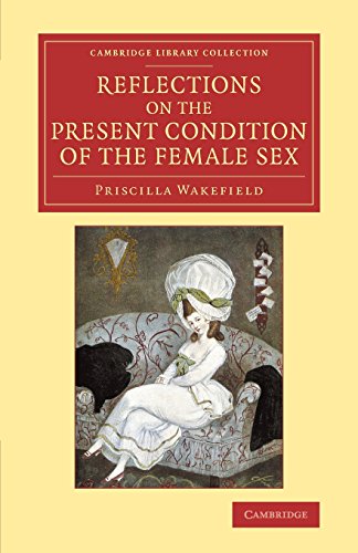 Reflections on the Present Condition of the Female Sex With Suggestions for its [Paperback]