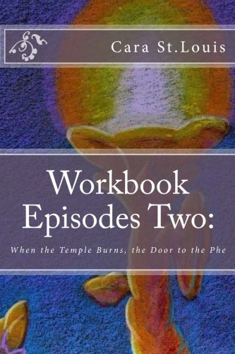 Workbook Episodes To The Phe Gather The Sisters When The Temple Burns... (dan [Paperback]