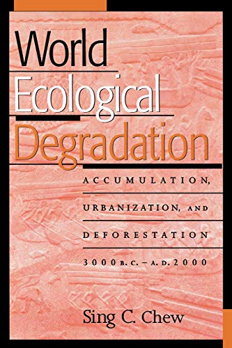 World Ecological Degradation Accumulation, Urbanization, and Deforestation, 300 [Paperback]