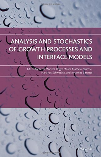 Analysis and Stochastics of Groth Processes and Interface Models [Hardcover]