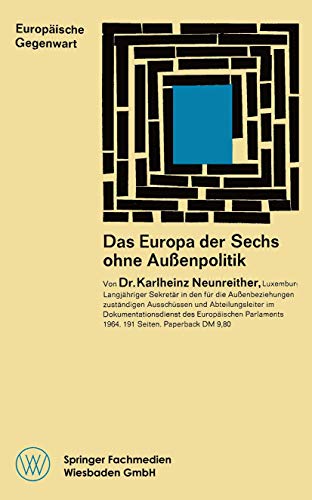 Das Europa der Sechs ohne Auenpolitik [Paperback]