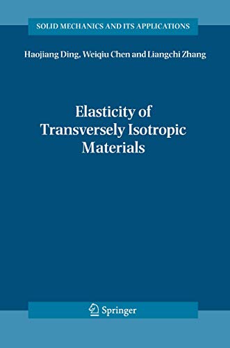 Elasticity of Transversely Isotropic Materials [Hardcover]