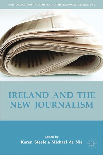 Ireland and the Ne Journalism [Hardcover]