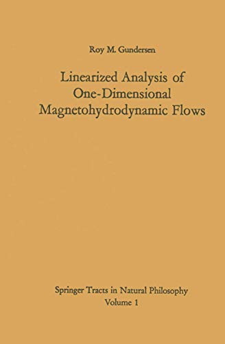 Linearized Analysis of One-Dimensional Magnetohydrodynamic Flows [Paperback]