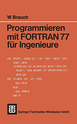 Programmieren mit FORTRAN 77 fr Ingenieure [Paperback]