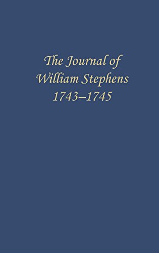 The Journal of William Stephens, 1743&82121745 [Hardcover]