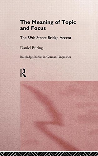 The Meaning of Topic and Focus The 59th Street Bridge Accent [Hardcover]