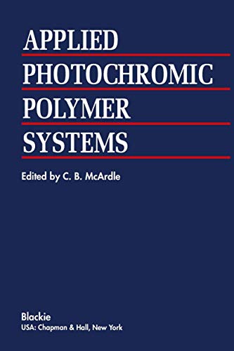 Applied Photochromic Polymer Systems [Paperback]