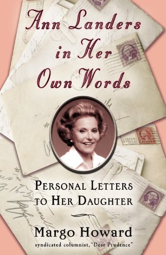 Ann Landers in Her On Words Personal Letters to Her Daughter [Paperback]