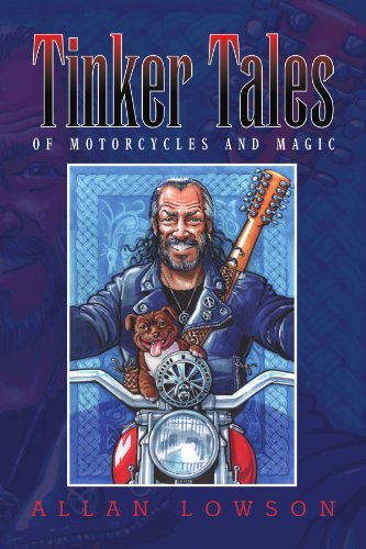 Tinker Tales Of Motorcycles And Magic [Paperback]