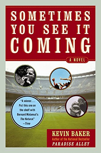 Sometimes You See It Coming A Novel [Paperback]