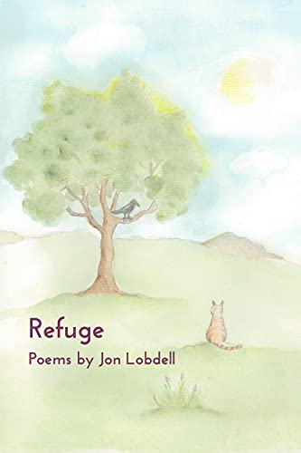 Refuge  Poems by Jon Lobdell [Paperback]