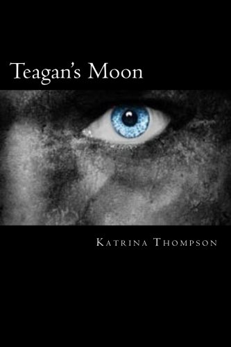 Teagan's Moon (the Blue Moon Series) [Paperback]