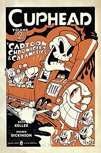 Cuphead Volume 2: Cartoon Chronicles & Calamities [Paperback]