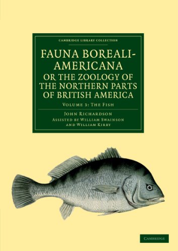 Fauna Boreali-Americana or, The Zoology of the Northern Parts of British Americ [Paperback]