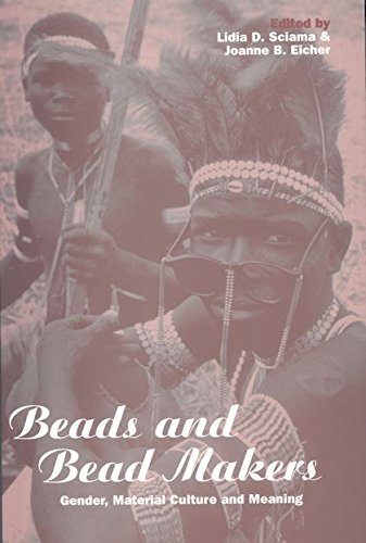 Beads and Bead Makers Gender, Material Culture and Meaning [Hardcover]