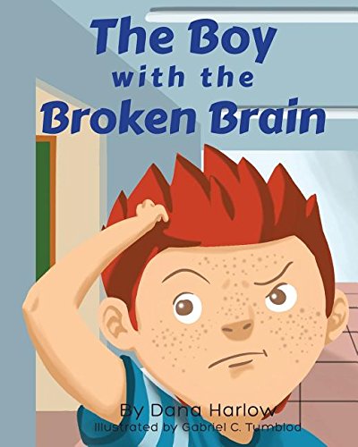 The Boy With The Broken Brain [Paperback]