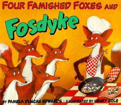 Four Famished Foxes and Fosdyke [Paperback]