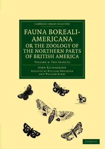 Fauna Boreali-Americana or, The Zoology of the Northern Parts of British Americ [Paperback]