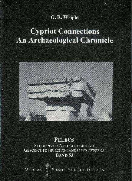 Cypriot Connections: An Archaeological Chronicle [Hardcover]