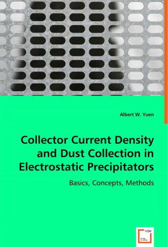 Collector Current Density and Dust Collection in Electrostatic Precipitators [Paperback]