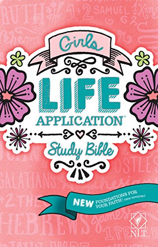 Girls Life Application Study Bible NLT [Paperback]