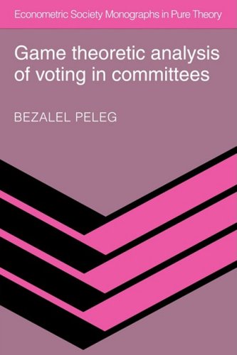 Game Theoretic Analysis of Voting in Committees [Paperback]