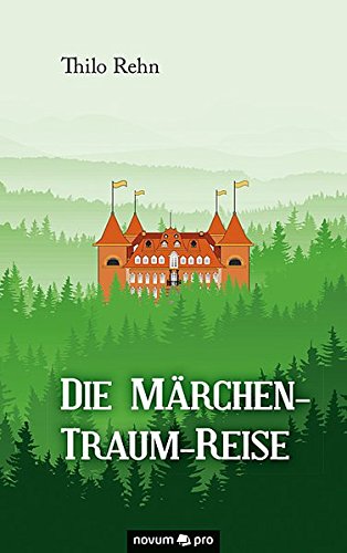 Die Marchen-Traum-Reise (german Edition) [Hardcover]