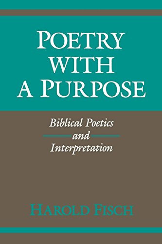 Poetry ith a Purpose Biblical Poetics and Interpretation [Paperback]