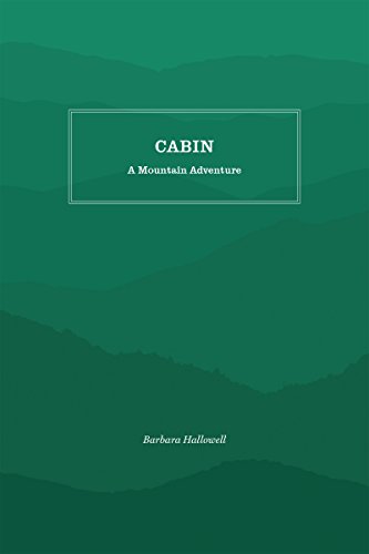 Cabin A Mountain Adventure [Paperback]