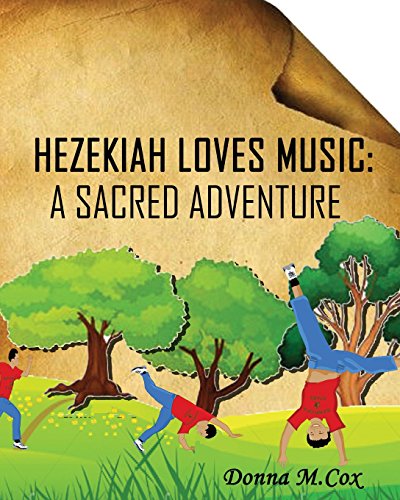 Hezekiah Loves Music A Sacred Adventure [Paperback]