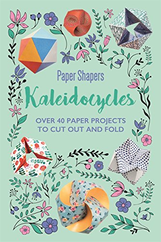 Kaleidocycles Paper Shapers [Paperback]