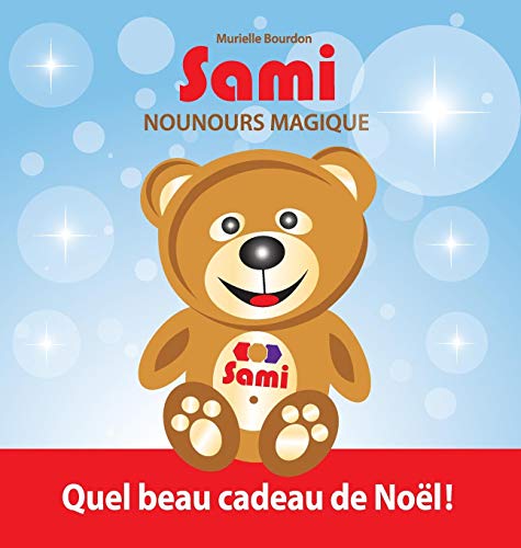 Sami Nounours Magique Quel Beau Cadeau De Noel (french Edition) [Hardcover]