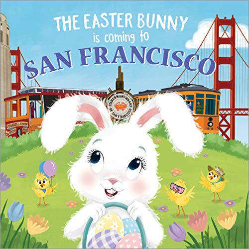 The Easter Bunny Is Coming to San Francisco [Hardcover]