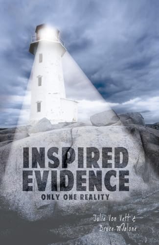 Inspired Evidence: Only One Reality [Paperback]