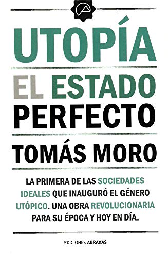 Utopía: El estado perfecto [Paperback]