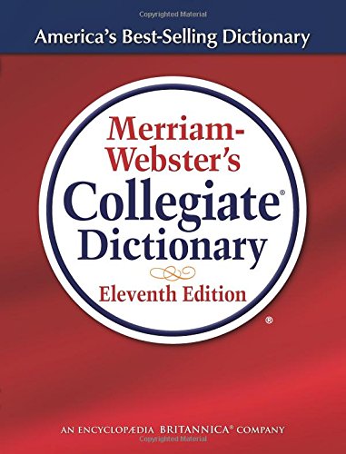 Merriam-Webster's Collegiate Dictionary [Hardcover]