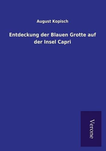 Entdeckung Der Blauen Grotte Auf Der Insel Capri (german Edition) [Paperback]