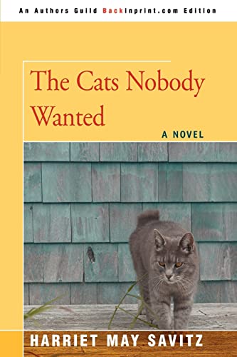 The Cats Nobody Wanted [Paperback]