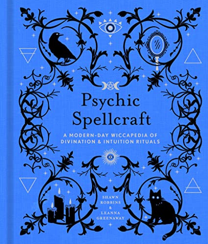 Psychic Spellcraft: A Modern-Day Wiccapedia of Divination & Intuition Ritual [Hardcover]