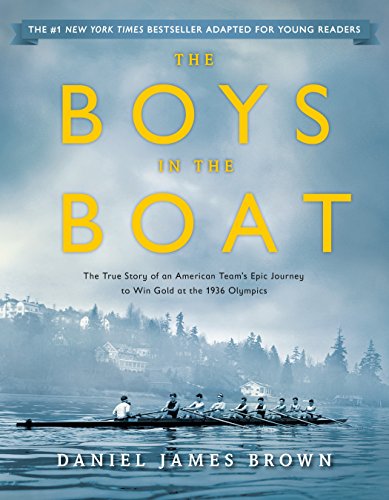 The Boys in the Boat (Young Readers Adaptation): The True Story of an American T [Paperback]