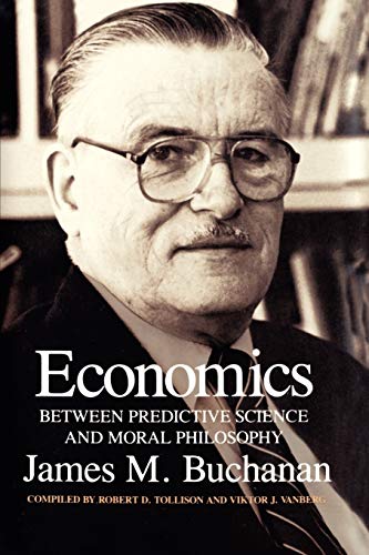 Economics Between Predictive Science And Moral Philosophy (texas A&m University [Paperback]