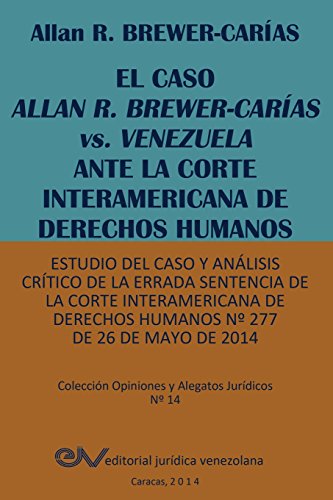 El Caso Allan R. Breer-Caras Vs. Venezuela Ante La Corte Interamericana De Der [Paperback]